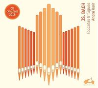 Bach: Toccatas & Fugues BWV 538, 540, 564 & 565; Fantaise & Fugue BWV 542 (CD Catalogue 2016) by Andre Isoir