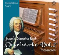 Bach : Œuvres pour orgue, vol. 2. Sanca.