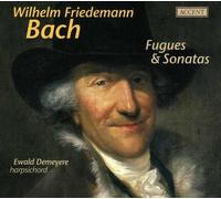 Bach W.F. - Wilhelm Friedmann Bach: Sonatas & Fugas