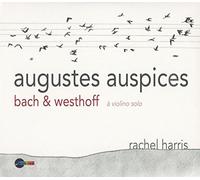 Bach & Westhoff : à Violino Solo - Augustes Auspices