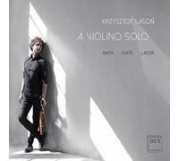 Bach, Ysaÿe, Laso : uvres pour violon seul. Laso.