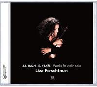 Bach / Ysaye : Works For Violin Solo