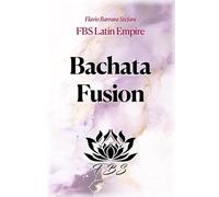 Bachata Fusion: Il linguaggio del corpo tra tecnica, connessione e musicalità