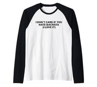 Bachata Music I Love It Funny Dance Amante Camiseta Manga Raglan