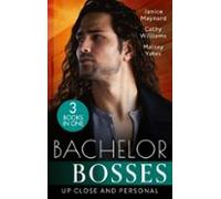 Bachelor Bosses: Up Close And Personal (ebook)