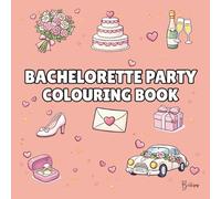 Bachelorette Colouring Book - Cover colour: Coral: Bold and Easy Wedding Designs for Bridal Showers, Girls’ Nights & Pre-Wedding Fun | 40 Fun Wedding ... Icons (Wedding Colouring Books - Bold & Easy)