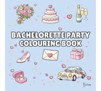 Bachelorette Colouring Book - Cover colour: Pale Blue: Bold and Easy Wedding Designs for Bridal Showers, Girls’ Nights & Pre-Wedding Fun | 40 Fun ... Icons (Wedding Colouring Books - Bold & Easy)