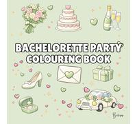 Bachelorette Colouring Book - Cover colour: Pastel Green: Bold and Easy Wedding Designs for Bridal Showers, Girls’ Nights & Pre-Wedding Fun | 40 Fun ... Icons (Wedding Colouring Books - Bold & Easy)