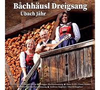 Bachhäusl Dreigsang & Diverse Interpreten - Übach Jahr; Echte Volksmusik aus dem Zillertal / Tirol; 31 Titel