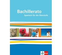 Bachillerato. Schülerbuch: Spanisch für die Oberstufe