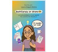 Bachillerato sin drama: LA GUÍA BERRACA QUE NADIE TE CONTÓ PA' PASARLO