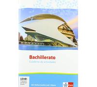 Bachillerato. Spanisch für die Oberstufe. Cuaderno de actividades mit Online-Audios und -Videos: Cuaderno de actividades mit Audios, Videos und weiteren Materialien