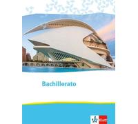 Bachillerato. Spanisch für die Oberstufe. Schulbuch: Schulbuch