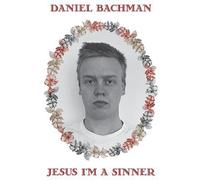 Bachman Daniel - Jesus I'm a Sinner [Vinilo]