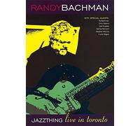 Bachman, Randy - Randy Backman - Jazz Thing Live In Toronto [Edizione: Regno Unito] [USA] [DVD]