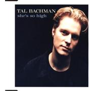 Bachman, Tal - She's So High