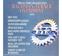 Bachman Turner Overdrive - Alltime Greatest Hits -Li