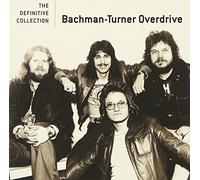 Bachman Turner Overdrive - Definitive Collection