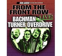 Bachman Turner Overdrive - From the Front Row [DVD de Audio]