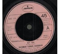 Bachman Turner Overdrive - HEY YOU 7 INCH (7" VINYL 45) UK MERCURY 1975
