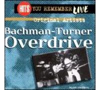Bachman Turner Overdrive - Hits You Remember: Live