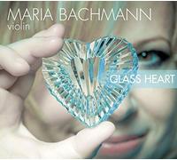 Bachmann - Glass Heart,Werke für Violine und Klavier