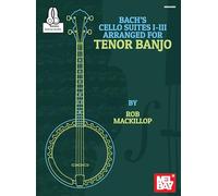 Bach's Cello Suites I-III Arranged for Tenor Banjo - 9780786695645