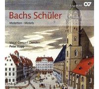 Bachs Schuler: Motetes / Vocal Concert Dresden - Kopp