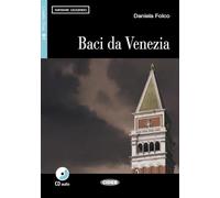 Baci Da Venezia. Libro (+CD): Baci da Venezia + CD (Imparare leggendo) - 9788853013453 (CIDEB. IT. IMPARARE LEGGENDO)