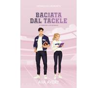 Baciata dal Tackle: A forbidden love romance (Touchdown d'Amore)