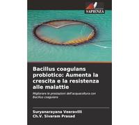 Bacillus coagulans probiotico: Aumenta la crescita e la resistenza alle malattie: Migliorare le prestazioni dell'acquacoltura con Bacillus coagulans
