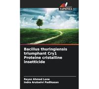 Bacillus thuringiensis triumphant Cry1 Proteine cristalline insetticide