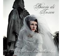 Bacio Di Tosca - Der Tod Und Das Madchen