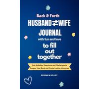 Back and Forth Husband and Wife Journal to Fill Out Together: Fun Activities & Questions to Strengthen Your Relationship | Anniversary Gifts for Couples, Her and Him (Color Edition)