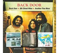 Back Door - Back Door / 8th Street Nites / Another Fine Mess