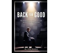 BACK FOR GOOD: The Remarkable Life, Music, and Resilience of Gary Barlow