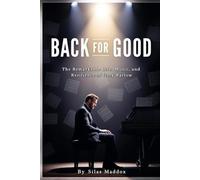BACK FOR GOOD: The Remarkable Life, Music, and Resilience of Gary Barlow