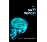 Back From Brain Aneurysm.....The Judy I Have Become (Volume 2)