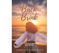 Back from the Brink: Cancer-Free in Less Than Five Months