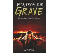 Back From the Grave: Some Secrets Never Die