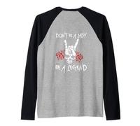 Back -imprenta no seas una dama sea una leyenda Camiseta Manga Raglan