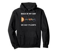 Back In My Day We Had 9 Planets Funny Galaxy Space Hombres Mujeres Sudadera con Capucha