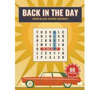Back in the Day Nostalgia Word Search: 80 Relaxing Word Search Puzzles with Diners, Drive-Ins, Vinyl & the Good Old Days