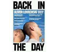 Back in the Day: The Norwegian number one bestseller, a raw and propulsive coming-of-age debut