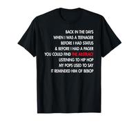 Back in the Days When I WAS A TEENAGER Hombres Mujeres Camiseta