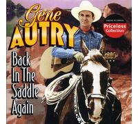 Gene Autry - Back in the Saddle Again