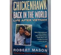 Back in the World: Life After Vietnam(Chickenhawk Vol. 2)