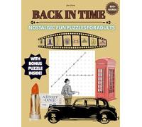 Back in Time: 500 Nostalgic Fun Puzzles for Adults