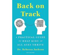 Back on Track: Lessons Learned from the Pandemic to Help Kids Thrive