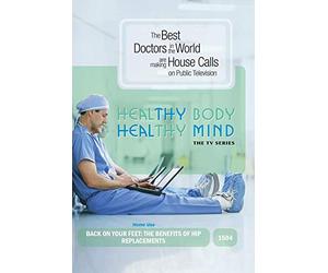 Back on Your Feet: The Benefits of Hip Replacements (Home Use)